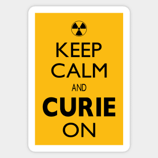 Keep Calm and Curie On - Science Pun for Nerds Sticker